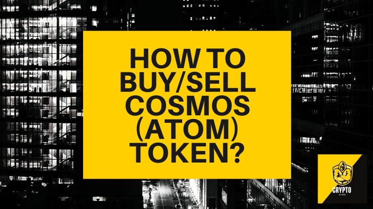 How to buy/sell Cosmos ($ATOM) Token? Crypto Beginners Guide – ATOM explained