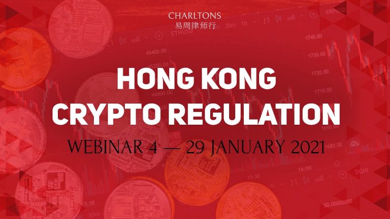 Charltons Crypto Regulation in Hong Kong Webinar 4 | 29 January 2021