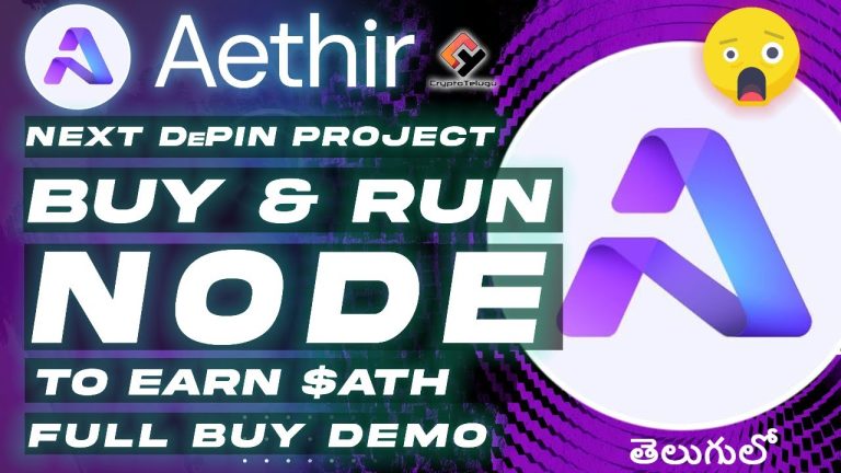 Aethir – Checker Node 🤖Sale Guide, 🎁 Run Node to Earn $ATH – Telugu
